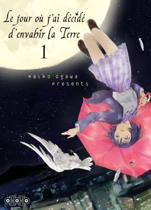 Le Jour Ou J'ai Decide D'envahir La Terre T01