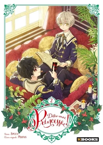 Dites-moi, Princesse ! T02