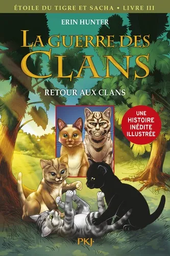 La guerre des Clans : Etoile du Tigre et Sacha T3