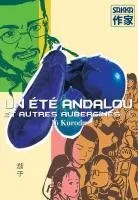 Un été Andalou et autres Aubergines T1 Un été Andalou et autres Aubergines T1