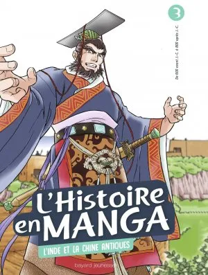 L'histoire En Manga 3. L'inde Et La Chine Antiques