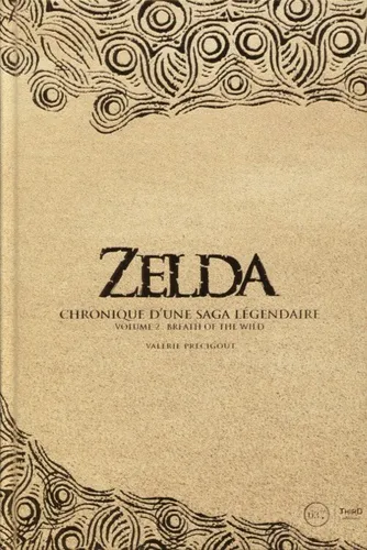 Zelda - Chronique D'une Saga Legendaire - Volume 2