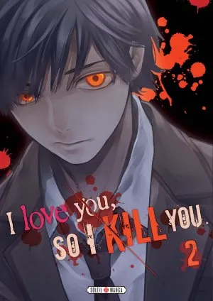I Love You So I Kill You T02
