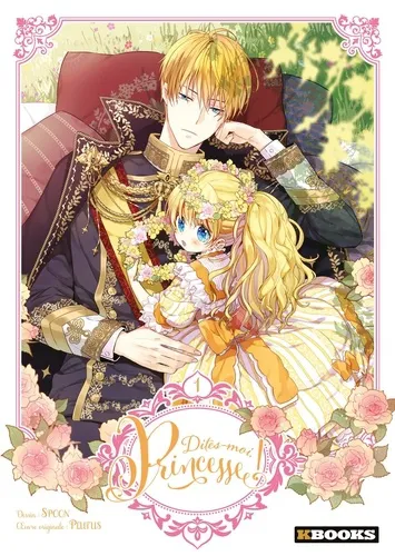 Dites-moi, Princesse ! T01 Dites-moi, Princesse ! T01
