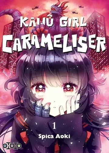Kaijû Girl Carameliser T01 Kaijû Girl Carameliser T01