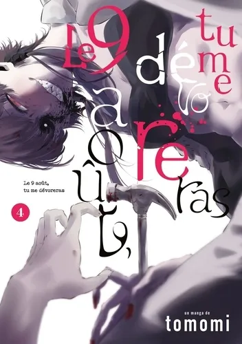 Le 9 Aout, Tu Me Devoreras T04