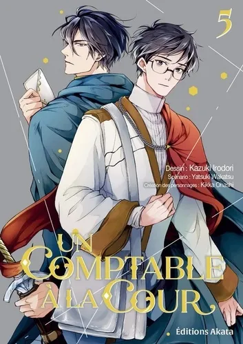 Un Comptable A La Cour Tome 5 Manga de Yatsuki, Irodori edité par Akata Un Comptable A La Cour T05