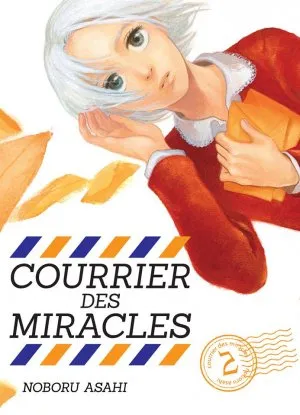 Courrier des miracles T2