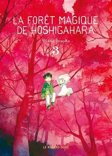 La Foret Magique De Hoshigahara T03