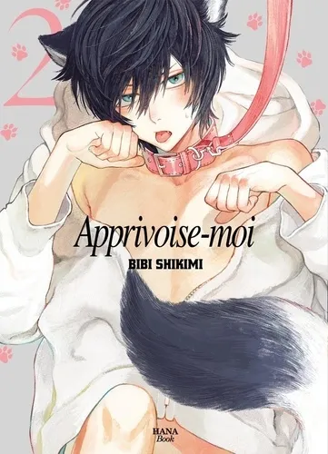 Apprivoise-moi T02