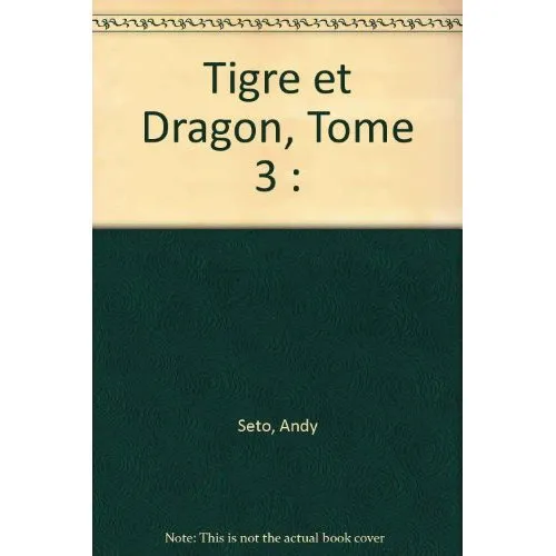 Tigre et Dragon T3