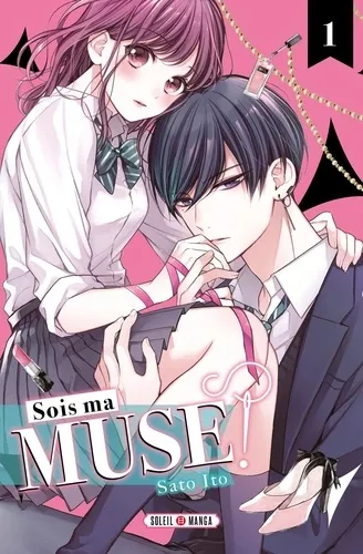 Sois Ma Muse ! T01 Sois Ma Muse ! T01