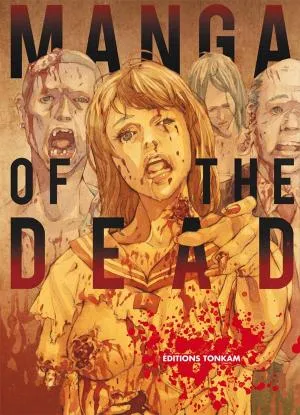 Manga of the Dead T1 Manga of the Dead T1