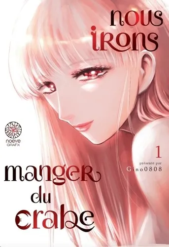 Nous Irons Manger Du Crabe T01