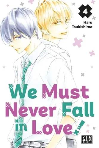 We Must Never Fall In Love! T04