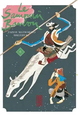 Le Samourai Bambou T06