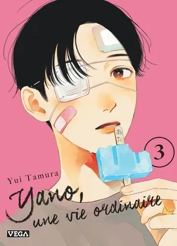 Yano, Une Vie Ordinaire T03 Yano, Une Vie Ordinaire T03