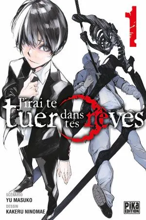 J'irai Te Tuer Dans Tes Reves T01