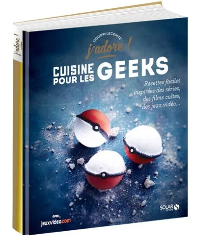 La Cuisine Pour Les Geeks