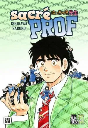 Sacré prof T1 Sacré prof T1
