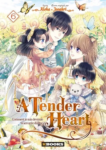 A Tender Heart T06 - Comment Je Suis Devenue La Servante Du Duc A Tender Heart T06 - Comment Je Suis Devenue La Servante Du Duc