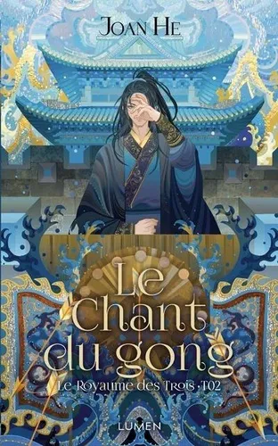 Le Royaume Des Trois - Le Chant Du Gong T02