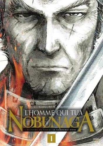 L'homme Qui Tua Nobunaga T01