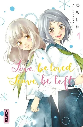 Love, Be Loved Leave, Be Left T01 Love, Be Loved Leave, Be Left T01