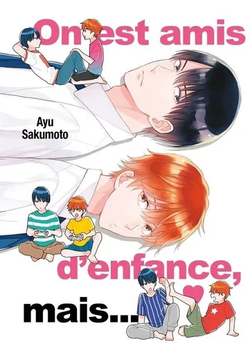 On Est Amis D'enfance, Mais... On Est Amis D'enfance, Mais...