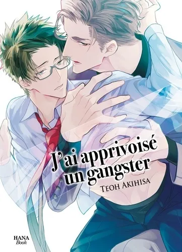 J'ai Apprivoise Un Gangster J'ai Apprivoise Un Gangster