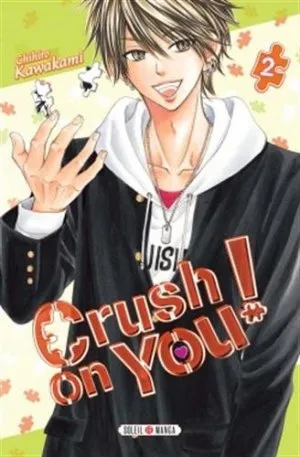 Crush on you! T2