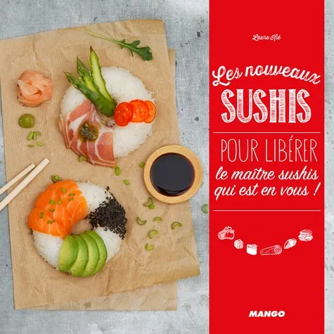 Les Nouveaux Sushis Pour Liberer Le Maitre Sushi Les Nouveaux Sushis Pour Liberer Le Maitre Sushi
