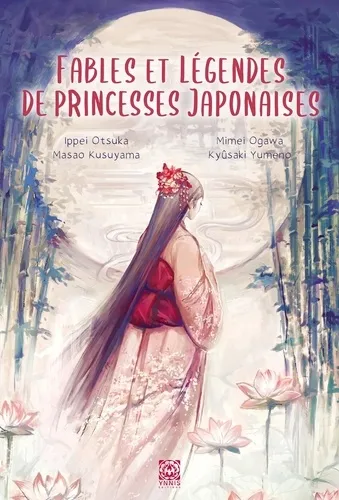 Fables Et Légendes De Princesses Japonaises