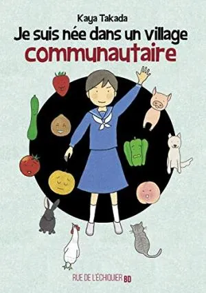 Je suis née dans un village communautaire T1