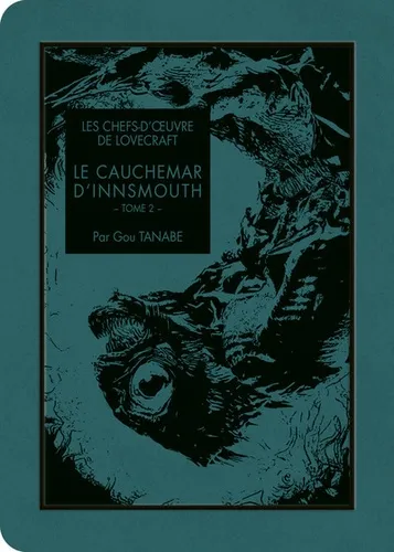 Les Chefs D'oe Lovecraft Le Cauchemar D'innsmouth T02