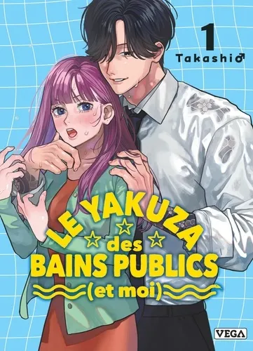 Le Yakuza Des Bains Publics (Et Moi) T01
