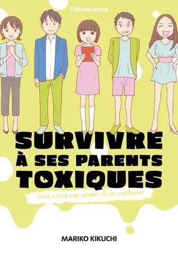 Survivre A Ses Parents Toxiques