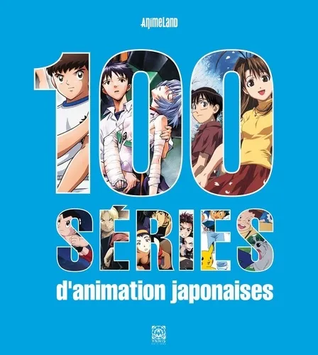 100 Series D'animation Japonaises 100 Series D'animation Japonaises