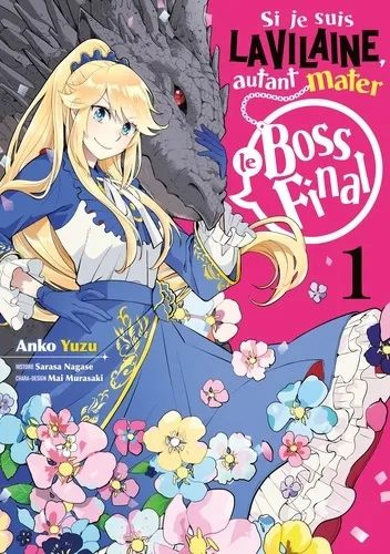 Si Je Suis La Vilaine, Autant Mater Le Boss Final T01