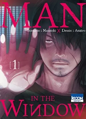 Man in the Window Tome 1 Manga de Anajiro, Masatoki edité par Ki-oon Man In The Window T01