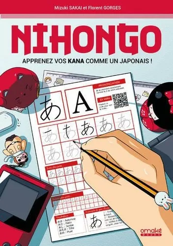 Nihongo Apprenez Vos Kana Comme Un Japonais !