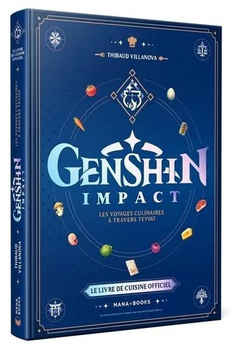 Genshin Impact - Le Livre De Cuisine Officiel Genshin Impact - Le Livre De Cuisine Officiel