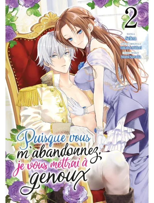 Puisque Vous M'abandonnez, Je Vous Mettrai A Genoux T02