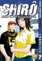 Shiro, Détective Catastrophe T2