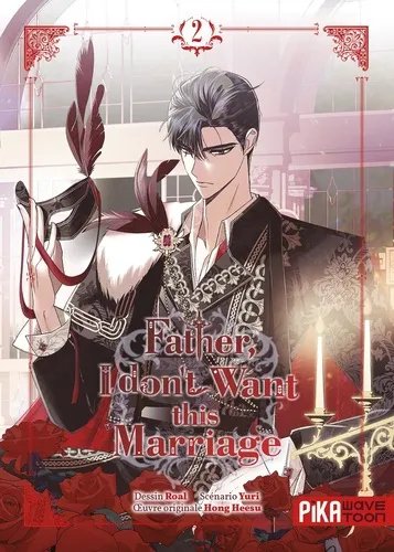 Father, I Don't Want This Marriage T02 Father, I Don't Want This Marriage T02