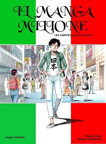 Il Manga Milione - Les Merveilles Du Manga