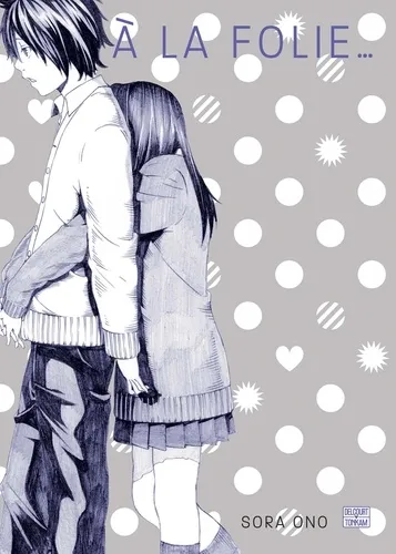 A La Folie Pas Du Tout ! - One-shot - A La Folie... Pas Du Tout !