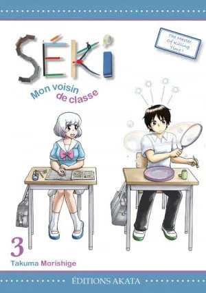 Seki, Mon Voisin De Classe T03