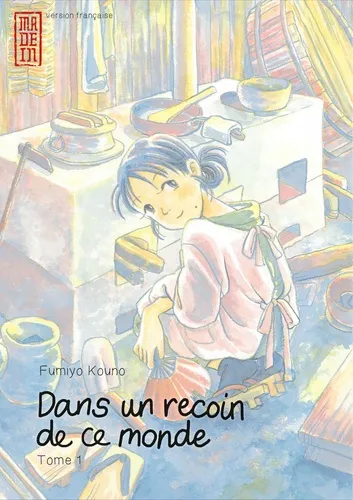 Dans Un Recoin De Ce Monde T1
