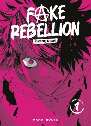 Fake Rebellion T01 Fake Rebellion T01
